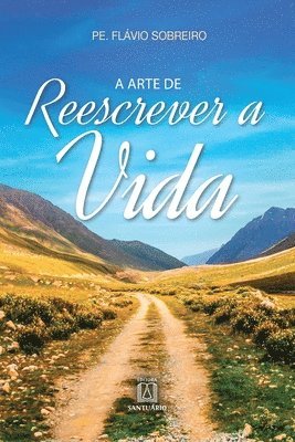 bokomslag A arte de reescrever a vida