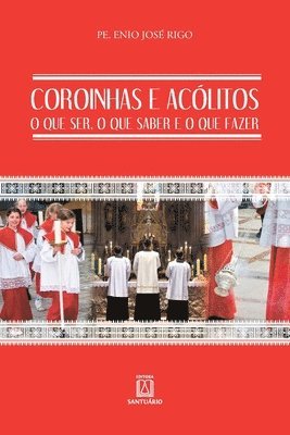 bokomslag Coroinhas e acólitos
