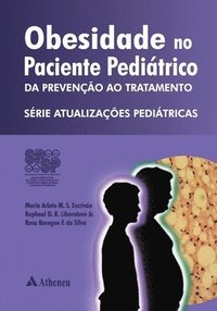 bokomslag Obesidade no paciente peditrico - da preveno ao tratamento