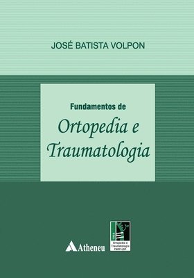 Fundamentos de ortopedia e traumatologia 1