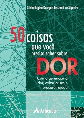 bokomslag 50 Coisas Que Você Precisa Saber Sobre Dor