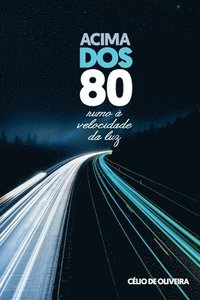 bokomslag Acima DOS 80: Rumo à velocidade da luz