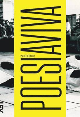 Paulo Bruscky: Poesia Viva