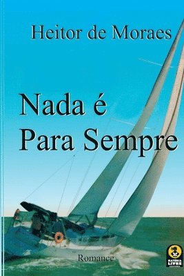 Nada E Para Sempre 1