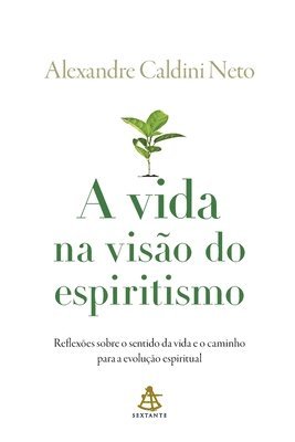 Alexandre Caldini, Alexandre Caldini Neto - vida na visão do espiritismo, Häftad