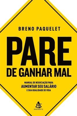 Pare de ganhar mal