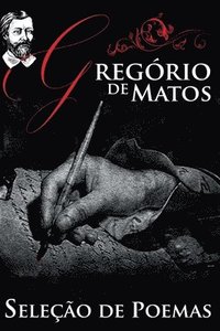 bokomslag Gregorio de Matos - Selecao de Poemas