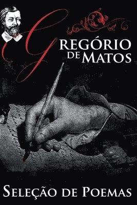 bokomslag Gregorio de Matos - Selecao de Poemas