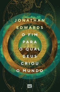 bokomslag O fim para o qual Deus criou o mundo