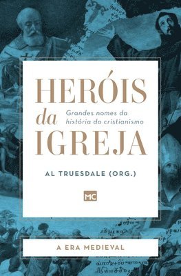 Al Truesdale, Al Truesdale - Heróis da Igreja - Vol. 2 - A Era Medieval, Häftad