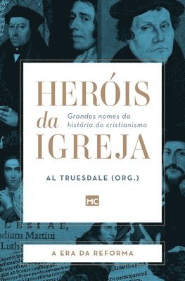 Al Truesdale, Al Truesdale - Heróis da Igreja - Vol. 3 - A Era da Reforma, Häftad