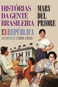 bokomslag Histrias da gente brasileira - Repblica