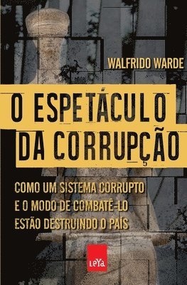 O espetculo da corrupo 1