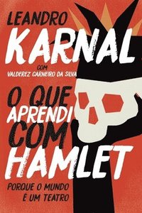 bokomslag O que aprendi com Hamlet