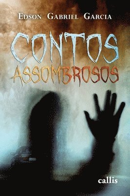 Edson Gabriel Garcia - Contos Assombrosos, Häftad. Tillgänglighet: Lägg i varukorg
