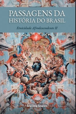 Passagens Da História Do Brasil 1