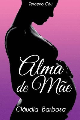Alma De Mãe 1