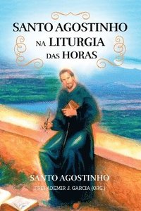 bokomslag Santo Agostinho Na Liturgia Das Horas