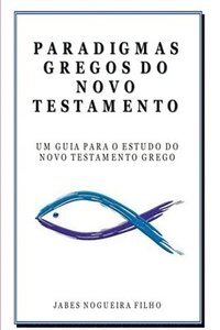 bokomslag Paradigmas Gregos Do Novo Testamento