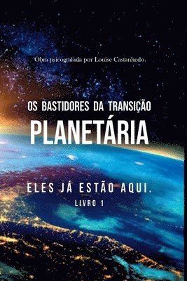 bokomslag Os Bastidores Da Transio Planetria