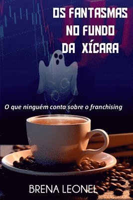 bokomslag Os Fantasmas No Fundo Da Xícara