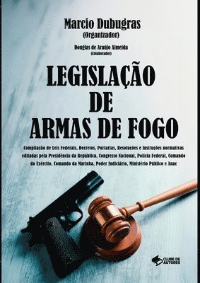 bokomslag Legislação De Armas De Fogo
