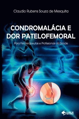 bokomslag Condromalácia E Dor Patelofemoral
