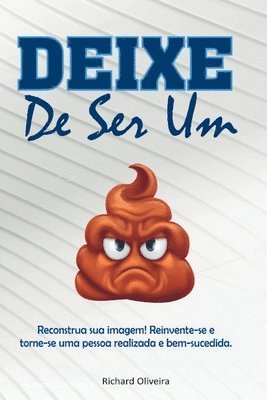 bokomslag Deixe De Ser Um