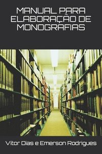 bokomslag Manual Para Elaboração de Monografias