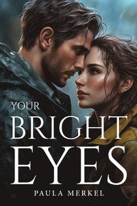 bokomslag Your Bright Eyes