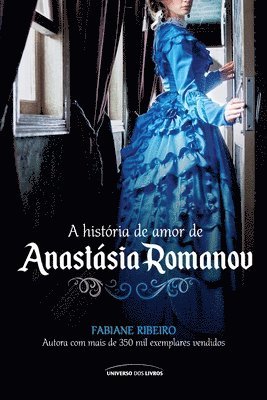 história de amor de Anastásia Romanov