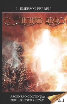 L Emerson Ferrell, Patricia Vargas Araujo - O último Adão, Häftad