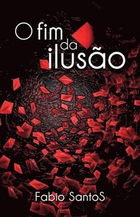 bokomslag O Fim da Ilusão