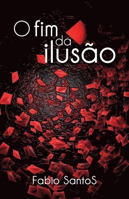 O Fim da Ilusao 1