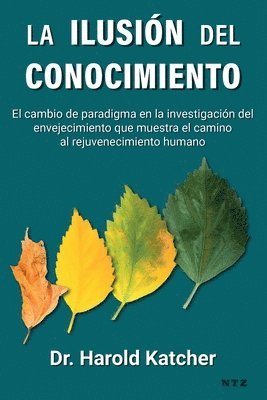 Harold Katcher - ilusión del conocimiento, Häftad
