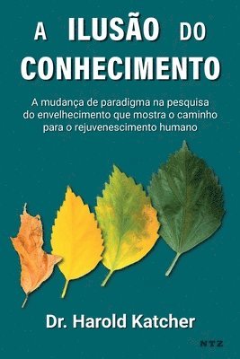 Harold Katcher - A ilusão do conhecimento, Häftad