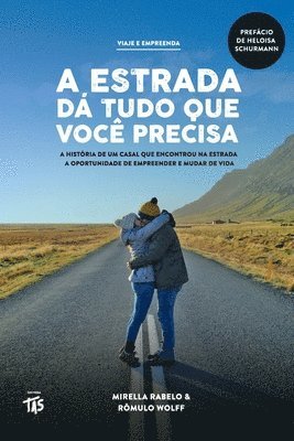 bokomslag A estrada d tudo que voc precisa