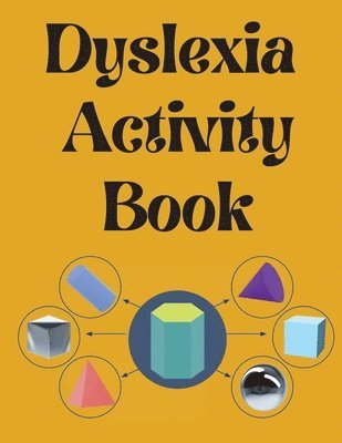 Dyslexia Activity Book.Educational book. Contains the alphabet, numbers and more, with font style designed for dyslexia. 1