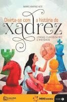 bokomslag Divirta-se Com A História Do Xadrez
