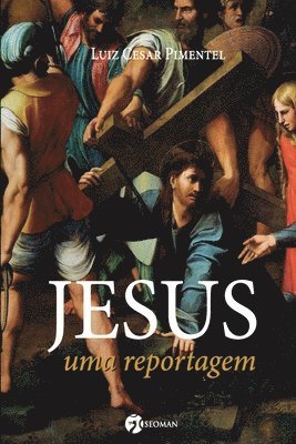 bokomslag Jesus, Uma Reportagem