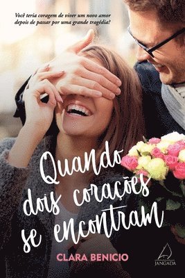 bokomslag Quando dois corações se encontram