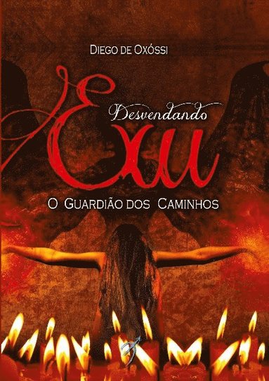 bokomslag Desvendando Exu : O Guardião dos Caminhos