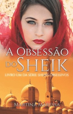 bokomslag A obsessão do sheik