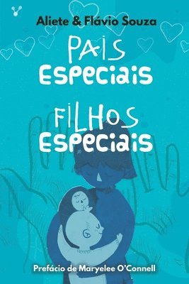 bokomslag Pais especiais, filhos especiais