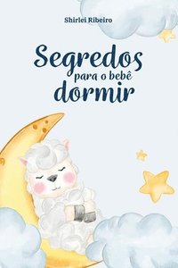 bokomslag Segredos para o bebê dormir