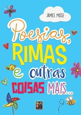 James Misse - Poesias Rimas E Outras Coisas Mais, Häftad