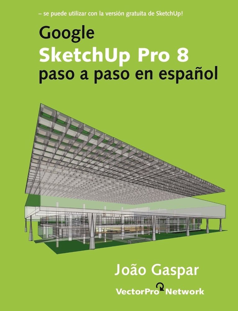 Joao Gaspar - Google SketchUp Pro 8 Paso a Paso En Espanol, Häftad