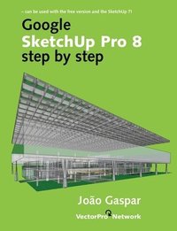 bokomslag Google SketchUp Pro 8 step by step