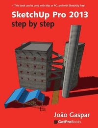 bokomslag SketchUp Pro 2013 Step By Step