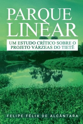 bokomslag Parque Linear - Um estudo crtico sobre o Projeto Vrzeas d